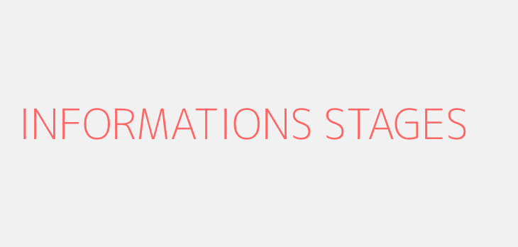 INFORMATIONS STAGES